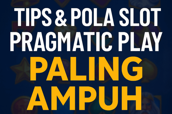 Tips & Pola Slot Pragmatic Play Paling Ampuh Tips & Pola Slot Pragmatic Play Paling Ampuh dengan desain modern neon dan simbol slot